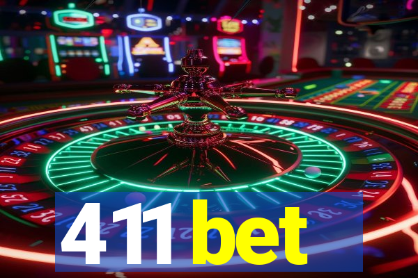 411 bet